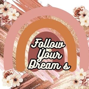 FOLLOW YOUR DREAMS 20oz tumbler. NWOT! Hand wash only. Made To Order